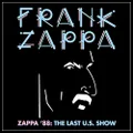 Zappa '88: The Last U.S. Show [2 CD]