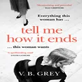 Tell Me How It Ends: Sixties glamour meets film noir in a gripping drama of long-buried secrets and dark revenge
