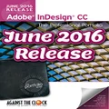 Adobe InDesign CC (June 2016 Release) The Professional Portfolio Series