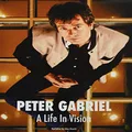 Peter Gabriel A Life In Vision