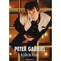 Peter Gabriel A Life In Vision