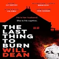 The Last Thing to Burn: Gripping and unforgettable
