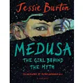 Medusa: The Girl Behind the Myth (Illustrated Gift Edition)