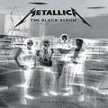 Metallica: The Black Album In Black & White: Photographs by Ross Halfin
