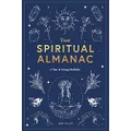 Your Spiritual Almanac: A Year of Living Mindfully