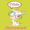 Tilda: personalisiertes Notizbuch Kritzelbuch A5 kariert (German Edition)