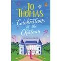 Celebrations at the Chateau: A romantic and heart-warming read to curl up with this autumn