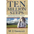 Ten Million Steps: Nimblewill Nomad's Epic 10-Month Trek from the Florida Keys to Québec