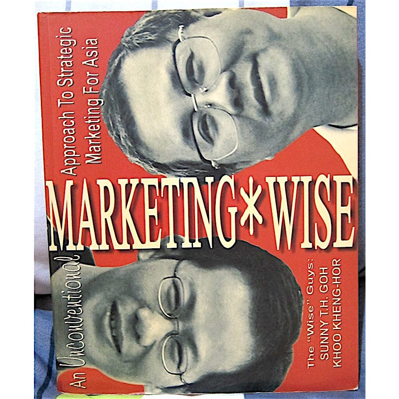 Preloved Marketing*Wise, An Unconventional Approach to Strategic Marketing Asia