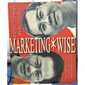 Preloved Marketing*Wise, An Unconventional Approach to Strategic Marketing Asia