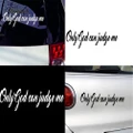 NICE?ONLY GOD CAN JUDGE ME Letter Printed Vehicle Decal Reflective Motorcycle