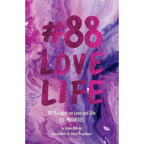 #88lovelife: 88 Thoughts on Love and Life (#03)(Priorities) ISBN : 9786024242923