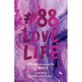 #88lovelife: 88 Thoughts on Love and Life (#03)(Priorities) ISBN : 9786024242923