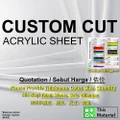 ?Custom Cut? Acrylic Sheet Papan Perspek ???? Saw cut Laser cut