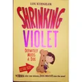 Shrinking Violet Definitely Needs A Dog (Book 2); children novel