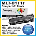Compatible Toner Samsung 111 111S MLT-D111S MLTD111S D111S MLT111 MLTD111 Pro Xpress SL M2020 M2070FW M2070W M2070 M2022