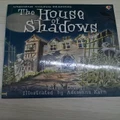 The house of shadow