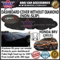 Non Slip Dashboard Cover without diamond for Honda BRV BR-V