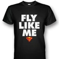 Fly Like Me Superman T-shirt