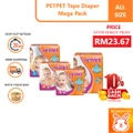 [FROM RM 23.67 AFTER REBATE SHOPEE COIN] PETPET Tape Diaper Mega Pack - ALL SIZE
