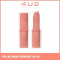 4u2 You Re Mine Powder Lip (06 Lip To Lip), Very Light And Comfortable On The Lips, Long Lasting, Help Blur And Cover The Grooves Of The Lips 3g