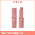 4u2 You Re Mine Powder Lip (08 P.S. I Love You), Very Light And Comfortable On The Lips, Long Lasting, Help Blur And Cover The Grooves Of The Lips 3g