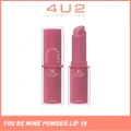 4u2 You Re Mine Powder Lip (10 Your Smile), Very Light And Comfortable On The Lips, Long Lasting, Help Blur And Cover The Grooves Of The Lips 3g