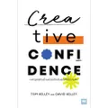 หนังสือ Creative Confidence หลักสูตรคิดสร้างสรรค์สำหรับคุณที่ใช้ความคิด