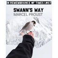 Swann's Way: In Remmebrance of Times Lost