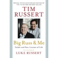 Big Russ & Me: Father & Son: Lessons of Life