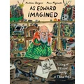 As Edward Imagined: A Story of Edward Gorey in Three Acts