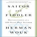 Sailor and Fiddler: Reflections of a 100-Year-Old Author