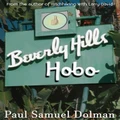 Beverly Hills Hobo: A True Story of Fame and Misfortune