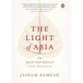 The Light of Asia: The Poem that Defined the Buddha