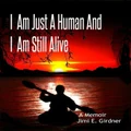 I am Just A Human And I am still Alive