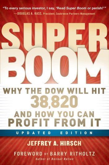 Super Boom: Why the Dow Jones Will Hit 38,820 and How You Can Profit From It