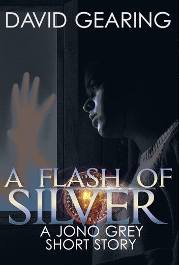 A Flash of Silver: A Jono Grey Short Story: Jono Grey