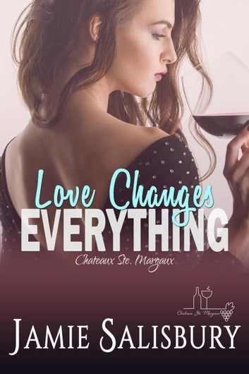 Love Changes Everything: Chateaux Ste. Margaux