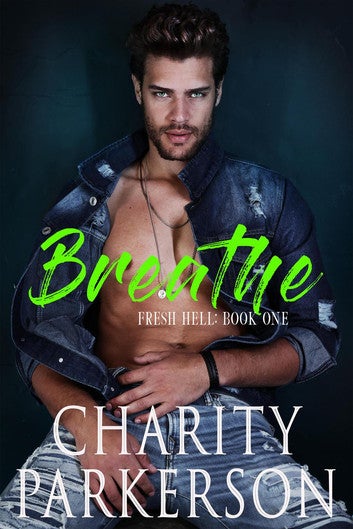 Breathe: Fresh Hell, #1