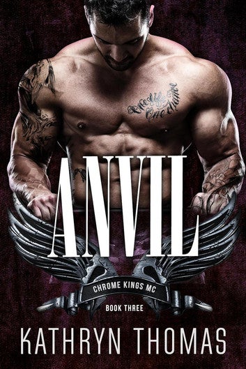 Anvil (Book 3): Chrome Kings MC, #3