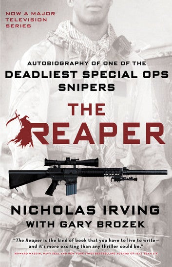 The Reaper: Autobiography of One of the Deadliest Special Ops Snipers
