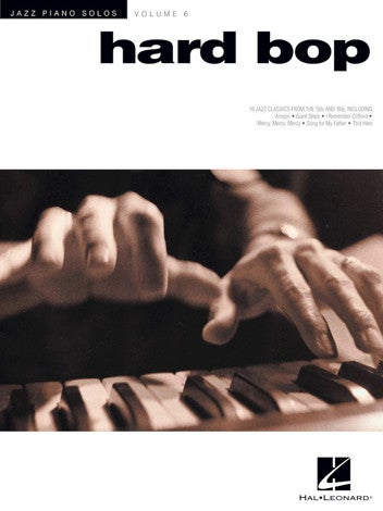 Hard Bop: Jazz Piano Solos Series Volume 6