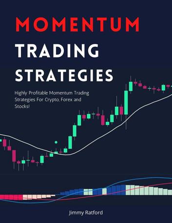 Momentum Trading Strategies: Day Trading Made Easy, #4
