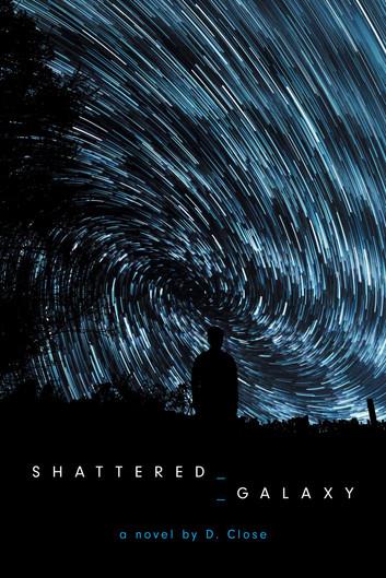 Shattered Galaxy: Book One of the Shattered Galaxy Series