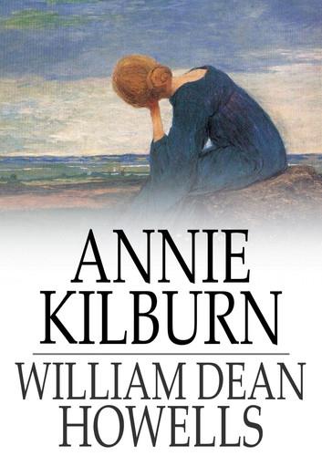 Annie Kilburn: A Novel