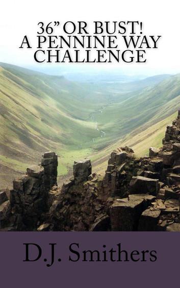 36" or Bust! A Pennine Way Challenge