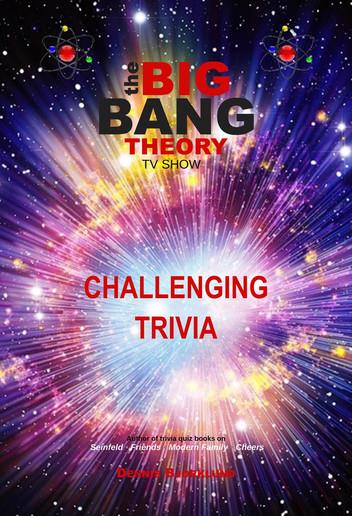 The Big Bang Theory Challenging Trivia