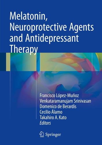 Melatonin, Neuroprotective Agents and Antidepressant Therapy