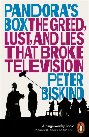 Pandora's Box: The Greed, Lust, and Lies That Broke Television