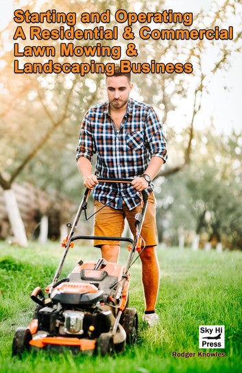 Residential and Commercial Lawn Mowing and Landscaping Business